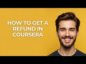 How To Get A Refund In Coursera - UPDATED!