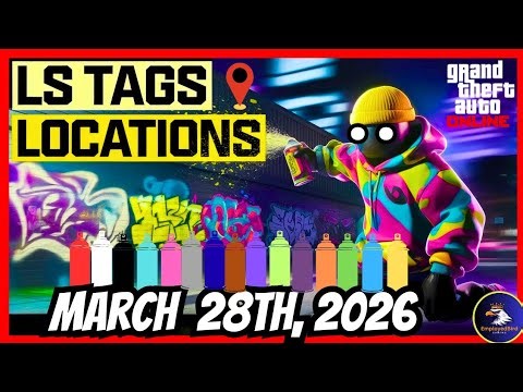 GTA 5 Online | Today's LS Tags Locations (March 28th, 2026)