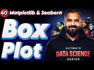 Box Plot using Matplotlib and Seaborn Explained in Hindi | Ultimate Data Science Series
