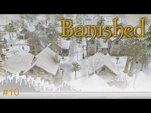 Banished - EP10 - Expanding the Town