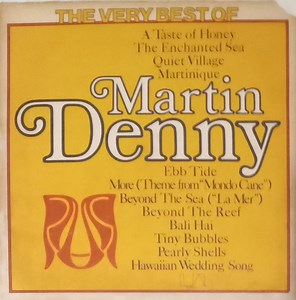 Martin Denny - The Very Best Of Martin Denny