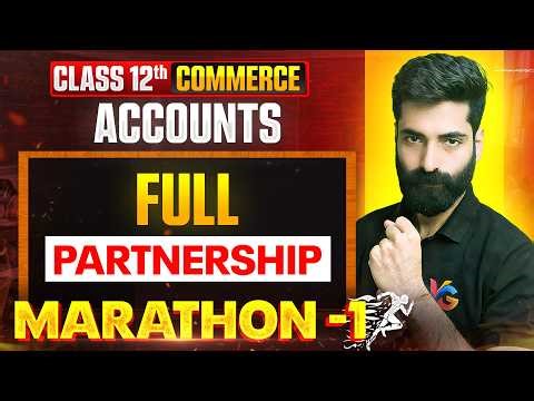 Partnership Complete Marathon | Class 12 Accounts | CMA Kuldeep Batra