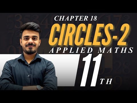 CIRCLES | Part 2| Applied Maths| Class 11th| CBSE 2025-26