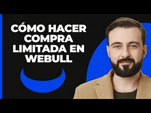 Cómo Comprar una Acción con Orden Limit en Webull | Guía Paso a Paso - Tutorial de Webull