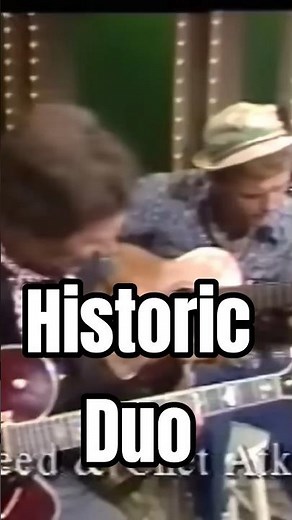 Chet Atkins & Jerry Reed