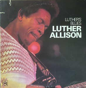Luther Allison - Luther's Blues