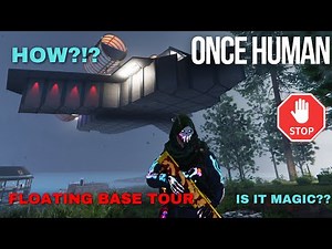 Once human floating base?? How did he build it? #oncehuman #gaming
