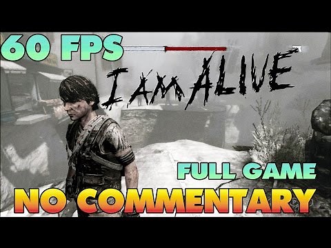 I AM ALIVE - Full Game Walkthrough