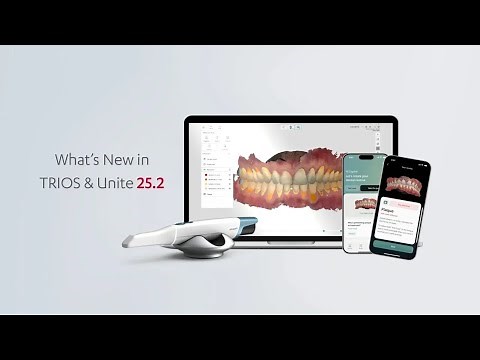 What's new video for TRIOS & Unite 25.2