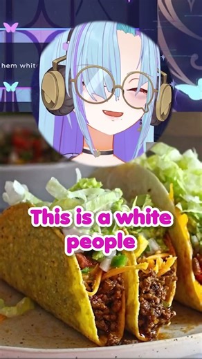 Vtuber educates her chat about the kinds of tacos there are #shortsfeed #vtuberclips #memes