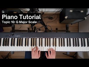 Piano Tutorial 010 - G Major Scale