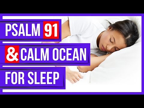 Psalms 91 and ocean waves for sleep - Peaceful Scriptures powerful psalms for sleep.