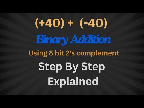 Binary Addition Using 2's Complement | Binary Addition 8 bit using 2's complement