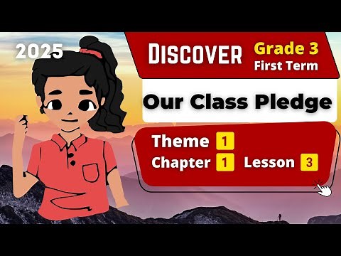 Our Class Pledge | Grade 3 | Theme 1 - Chapter 1 - Lesson 3 | Discover