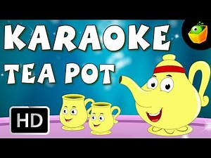 Tea Pot - Karaoke Version With Lyrics - Cartoon/Animated English Nursery Rhymes For Kids