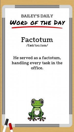 BD: Word of the Day - Factotum