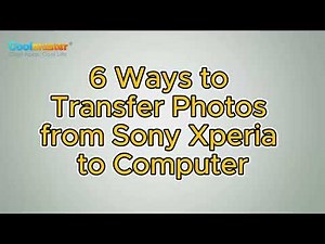 How to Transfer Photos from Sony Xperia to Computer? [6 Ways]