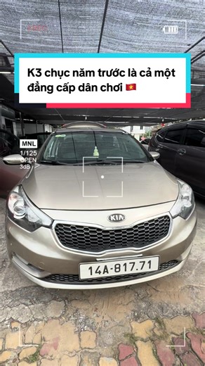 ✅ K3 chục năm trước là cả một đẳng cấp dân chơi 🇻🇳 @Lỗ Kim Trọng #kiak3 #kiacerato