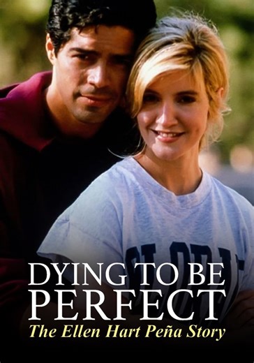 Dying to Be Perfect: The Ellen Hart Pena Story - streaming