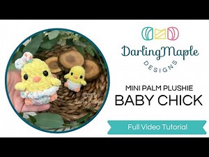 No-Sew Baby Chick Mini Palm Plushie / Amigurumi / Full Video Tutorial / Free Crochet Pattern