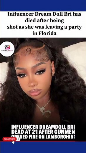 Florida Influencer Dream Doll Bri Reportedly Dies After Shooting 💔🕊️#EntertainmentNews #Shorts