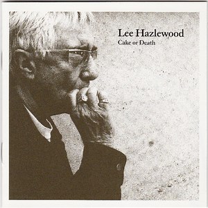 Lee Hazlewood - Cake Or Death