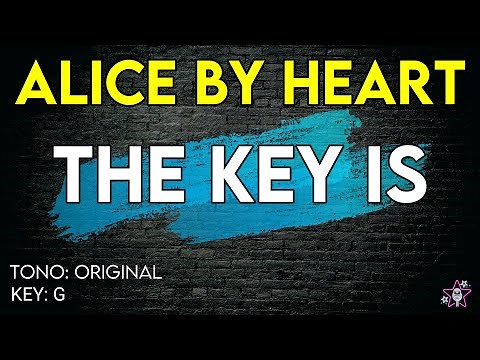 Alice By Heart - The Key Is - Karaoke Instrumental