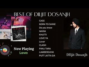 Best of Diljit Dosanjh |Punjabi Songs | Punjabi Music Playlist |Greatest Hits album| ‪@diljitdosanjh‬