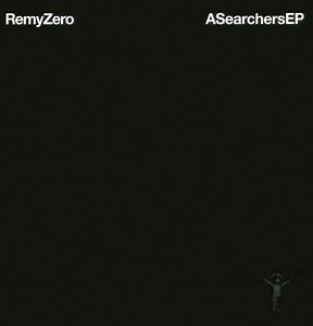 Remy Zero - A Searchers EP