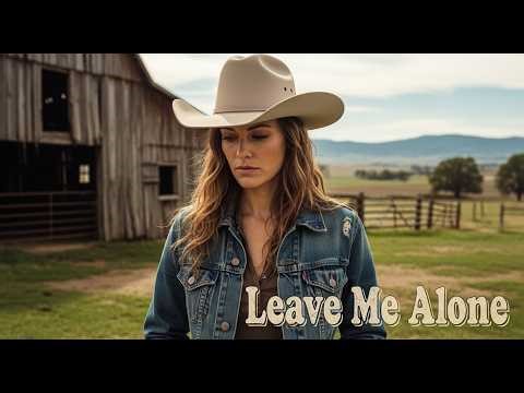 Leave Me Alone — Traditional 70s Country