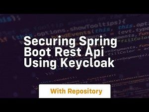 Securing spring boot rest api using keycloak