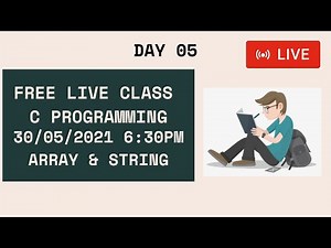 C Programming | Live Class | Day 05 | Array | String | C Programming