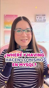 Diferencia entre WHERE y HAVING en MySQL: explicado fácil