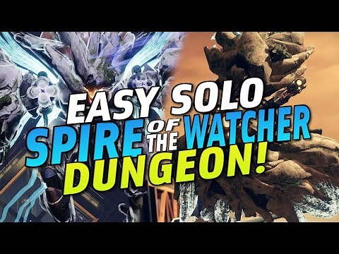 How ANYONE Can EASILY SOLO The SPIRE OF THE WATCHER Dungeon in 2023! [Destiny 2 Lightfall]