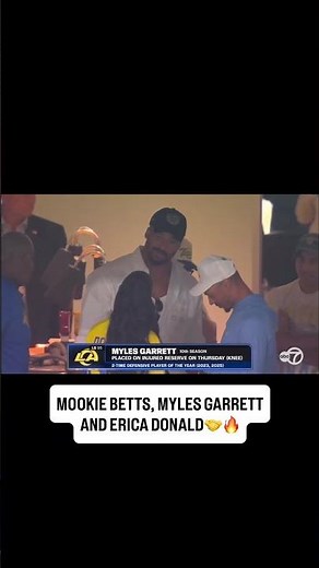 Mookie Betts, Myles Garrett, and Erica Donald at Rams game!