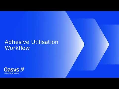 Adhesive Utilisation Workflow V23.0