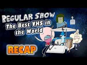Regular Show – Season 3 Episode 34: “The Best VHS in the World” – Full Episode Recap