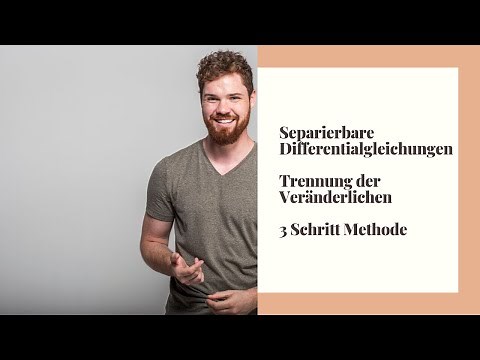 Separierbare Differentialgleichungen | Trennung der Veränderlichen (3-Schritte-Methode)