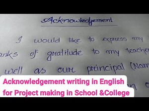 Acknowledgement Writing In English for School/College Project । How to write an acknowledgement