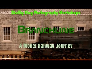 BRANCHLINE: A Beginner's Model Railway Journey: PART 1 INTRODUCTION