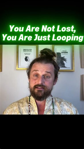 You’re Not Lost—You’re Just Looping