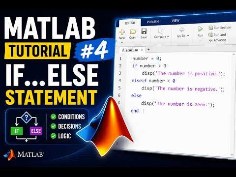MATLAB TUTORIAL #4 | Conditionals: If-Else Statements Explained in 5 Minutes | Matlab for Beginners