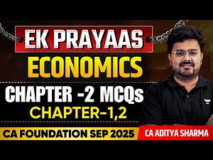 CA Foundation Sep'25 |One shot 📊 Business Economics - Chapter - 1 | CA Aditya Sharma