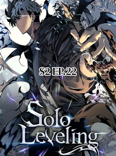 Solo Leveling Season 2 Episode 22 Recap