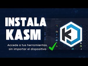 Instala Kasm Workspaces | Tu entorno de trabajo desde cualquier dispositivo