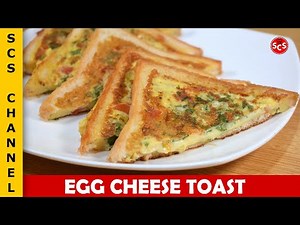 Egg Cheese Toast Recipe - Breakfast Recipe - Homemade Recipe - Saima's Cooking Secrets