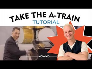 Take The A-Train, Piano Tutorial, Jazz Standard - with solo