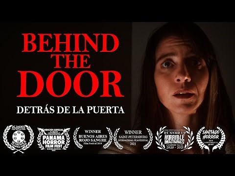 BEHIND THE DOOR (Detras de la puerta) 4K horror short film - eng subs