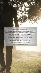 In your absence, the sun still rises, but the world feels muted. #feelingalone 🤍 | Love Quotes