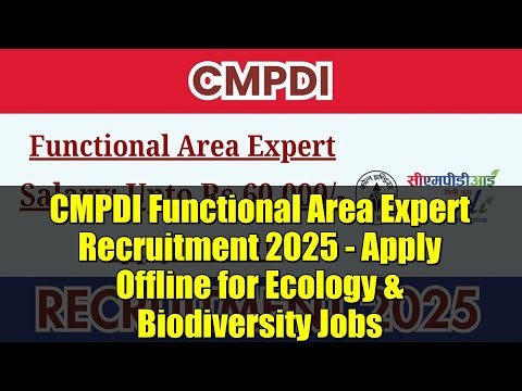 CMPDI Functional Area Expert Recruitment 2025 - Apply Offline for Ecology & Biodiversity Jobs